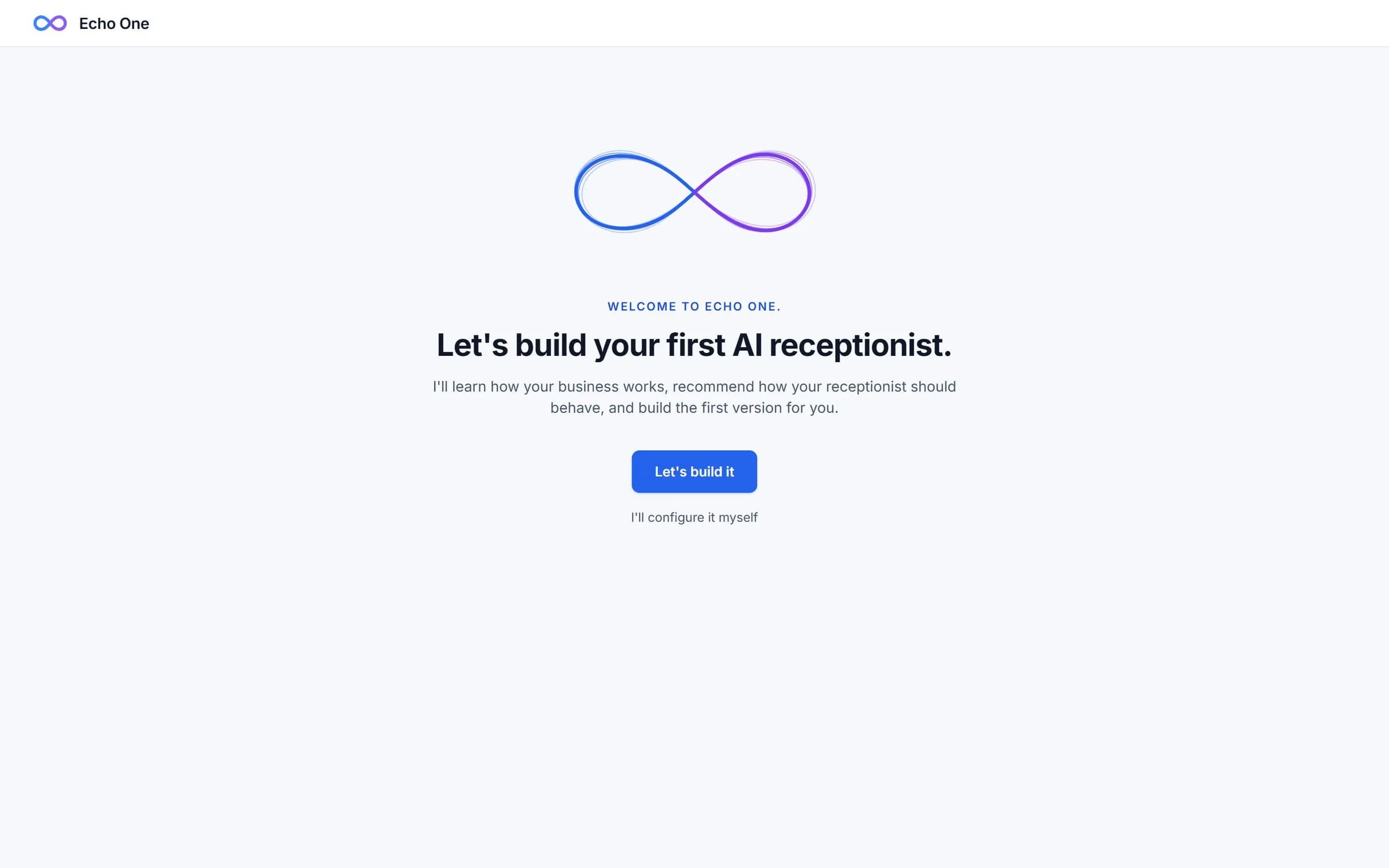 Onboarding: Echo offers to learn how the business works and build the first receptionist.